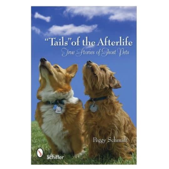 Tails of the Afterlife by Peggy Schmidt