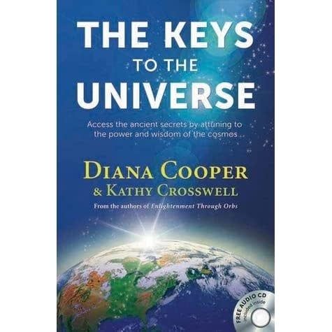 Keys to the Universe by Diana Cooper &amp; Kathy Crosswell