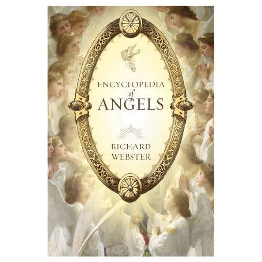 Encyclopedia of Angels by Richard Webster