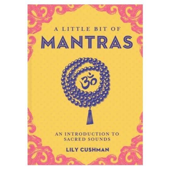 A Little Bit of Mantras by Lily Cushman