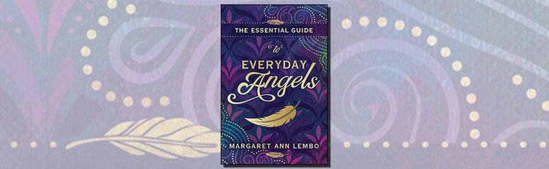 Essential Guide to Everyday Angels by Margaret Ann Lembo