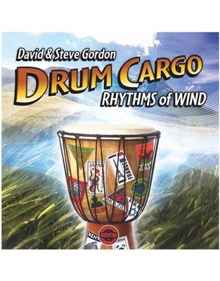 Drum Cargo Rhythms of Wind CD by David &amp; Steve Gordon