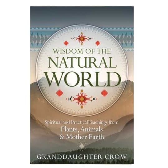 Wisdom of the Natural World by Granddaughter Crow