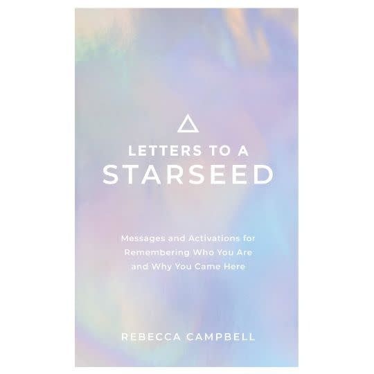 Letters to A Starseed by Rebecca Campbell