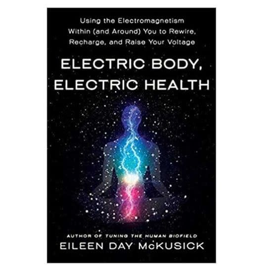 Electric Body, Electric Health by Eileen Day McKusick