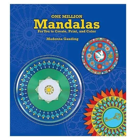 One Million Mandalas For you to Create, Print, Color  by Madonna Gauding
