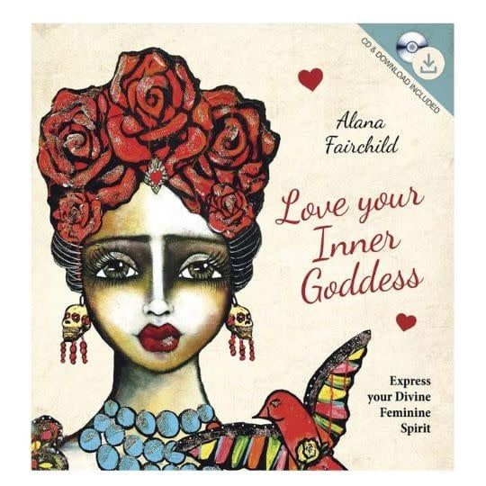 Love Your Inner Goddess Book and CD by Alana Fairchild