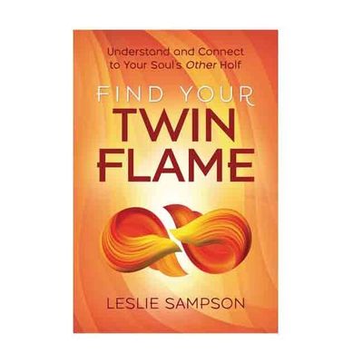 Find Your Twin Flame by Leslie Sampson