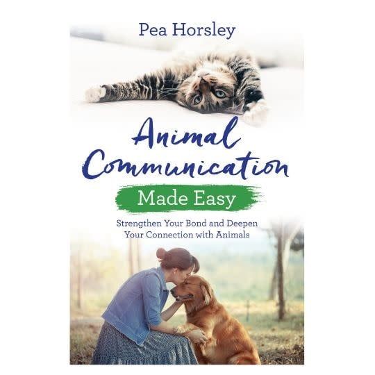 Animal Communication Made Easy by Pea Horsley