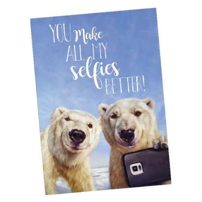 You Make my Selfies Better Greeting Card