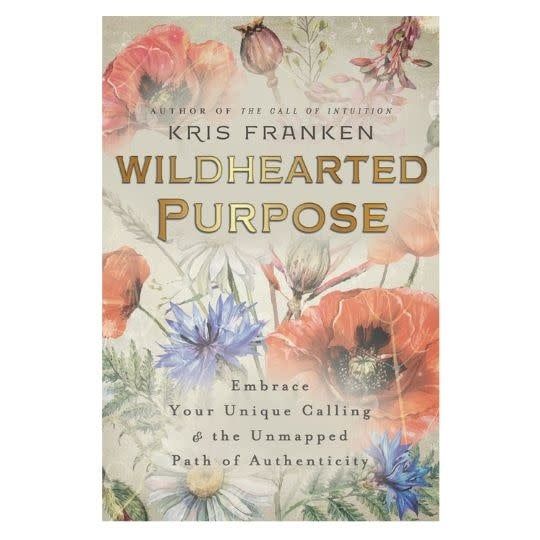Wildhearted Purpose by Kris Franken