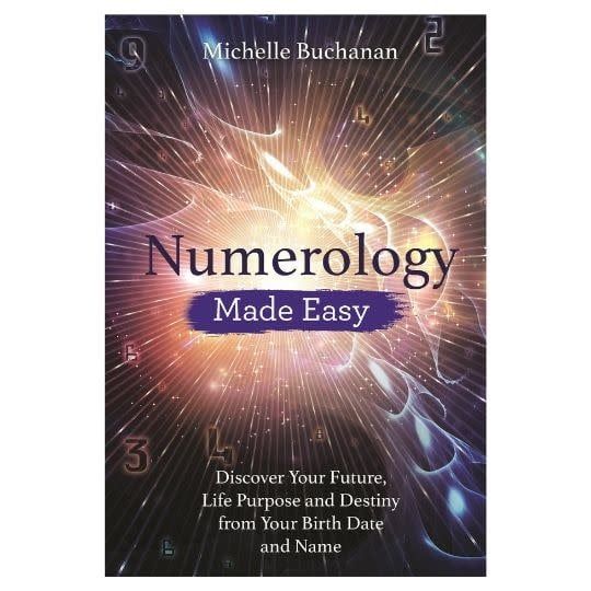 Numerology Made Easy by Michelle Buchanan