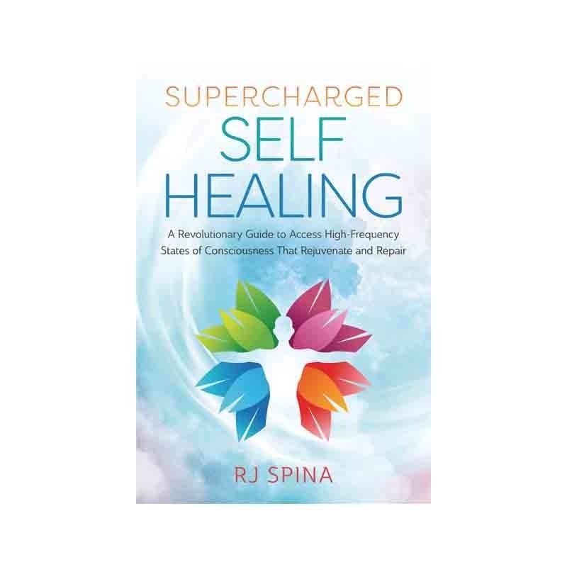 Supercharged Self Healing by RJ Spina