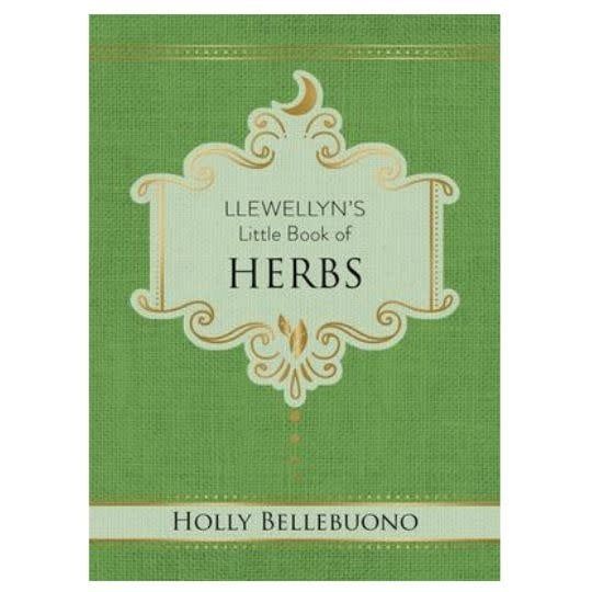 Llewellyn&#39;s Little Book of Herbs by Holly Bellebuono