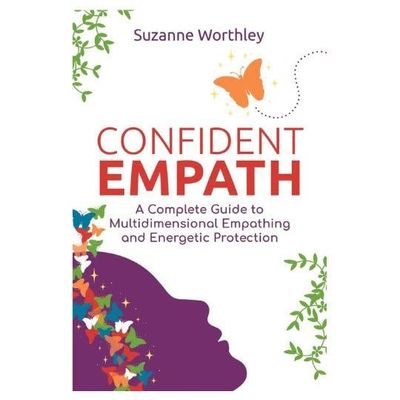 Confident Empath by Suzanne Worthley