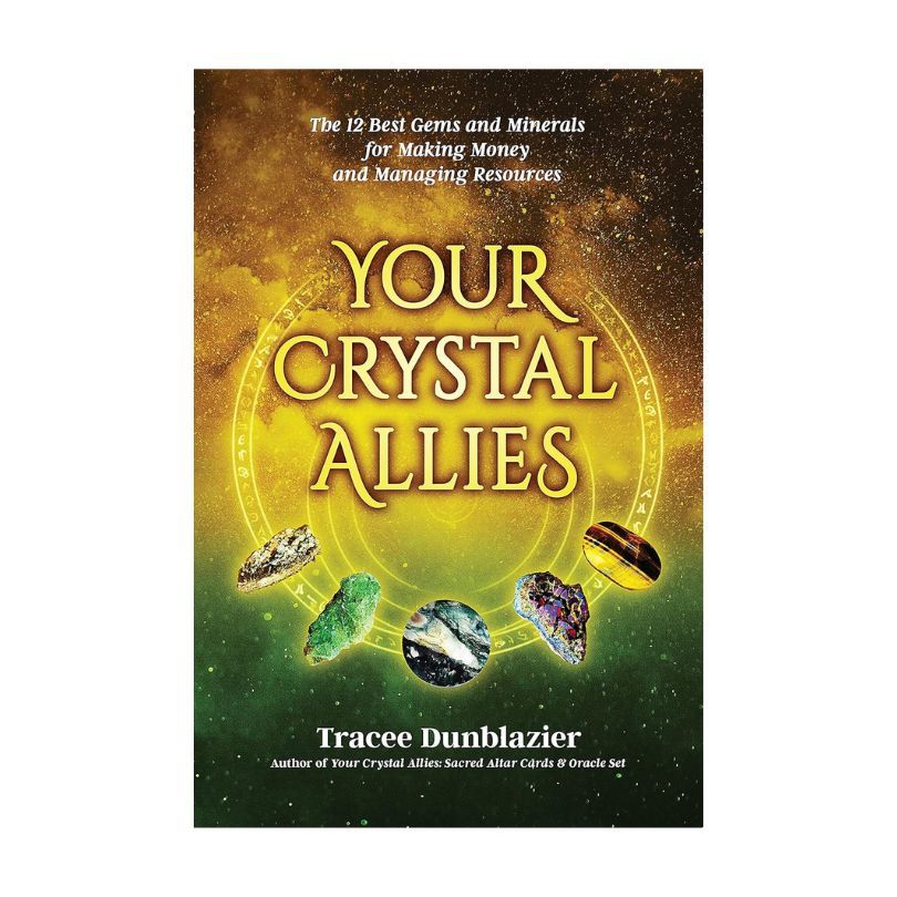 Your Crystal Allies 3 - Money &amp; Abundance