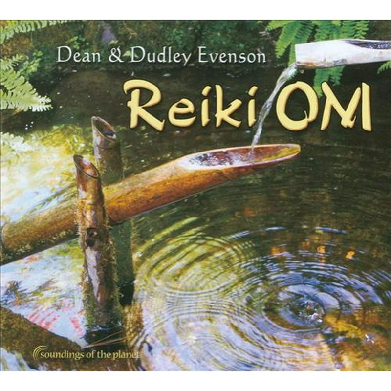 Reiki OM CD by Dean &amp; Dudley Evenson