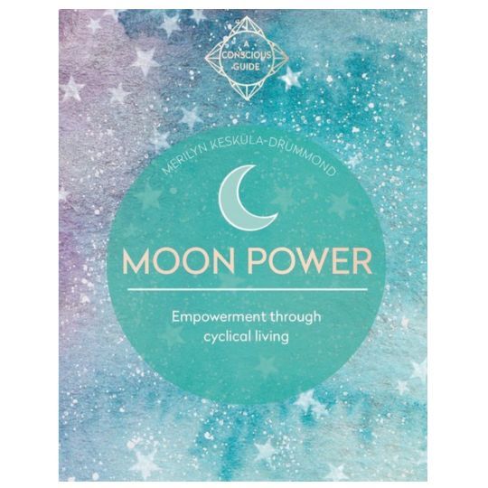 Moon Power by Merilyn Keskula-Drummond