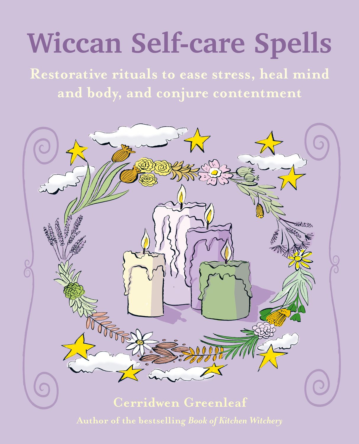 Wiccan Self-Care Spells by Cerridwen Greenleaf