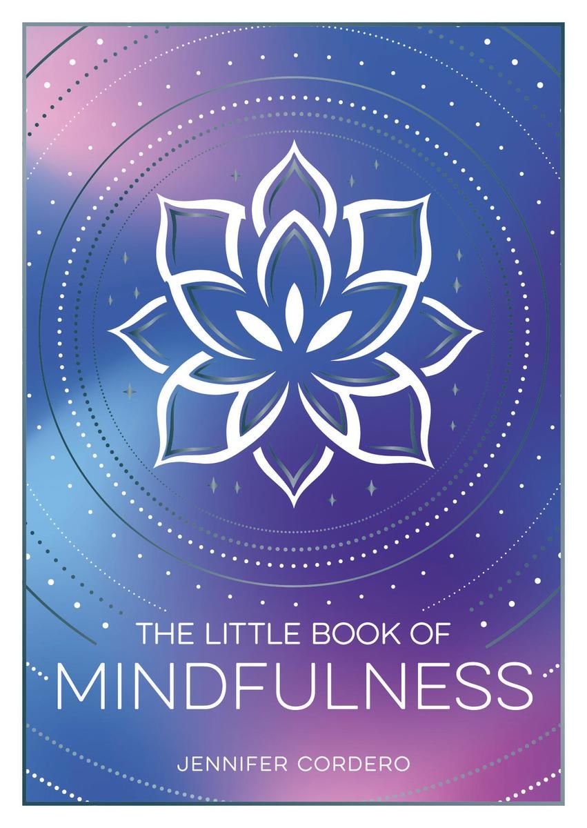 Little Book of Mindfulness by Jennifer Cordero