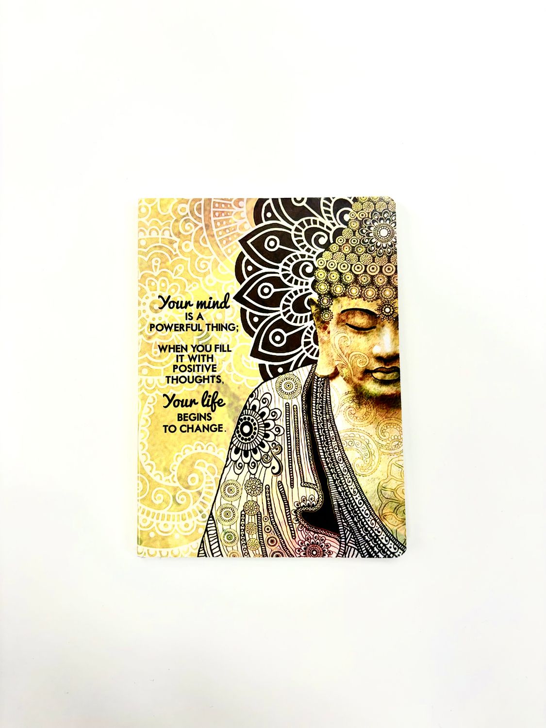 Buddha Journal: Your Mind is Powerful