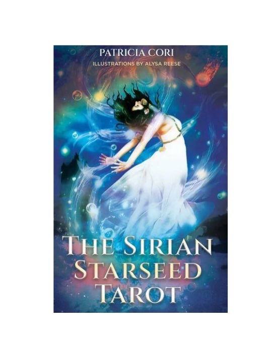 Sirian Starseed Tarot by Patricia Cori &amp; Alysa Bartha