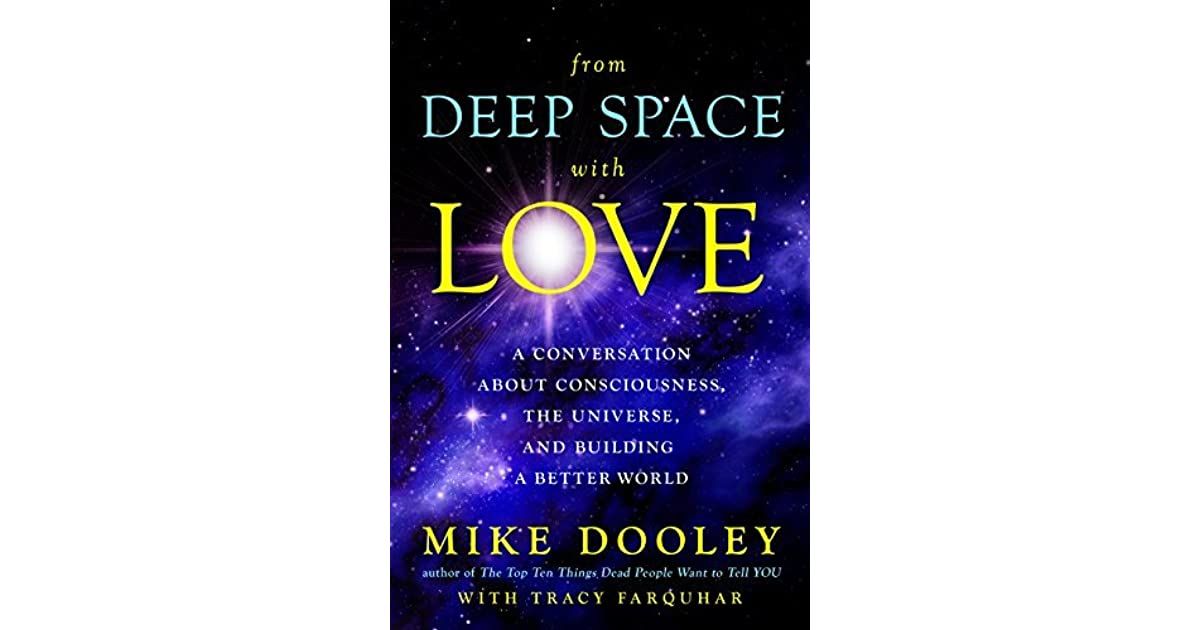 From Deep Space with Love by Mike Dooley