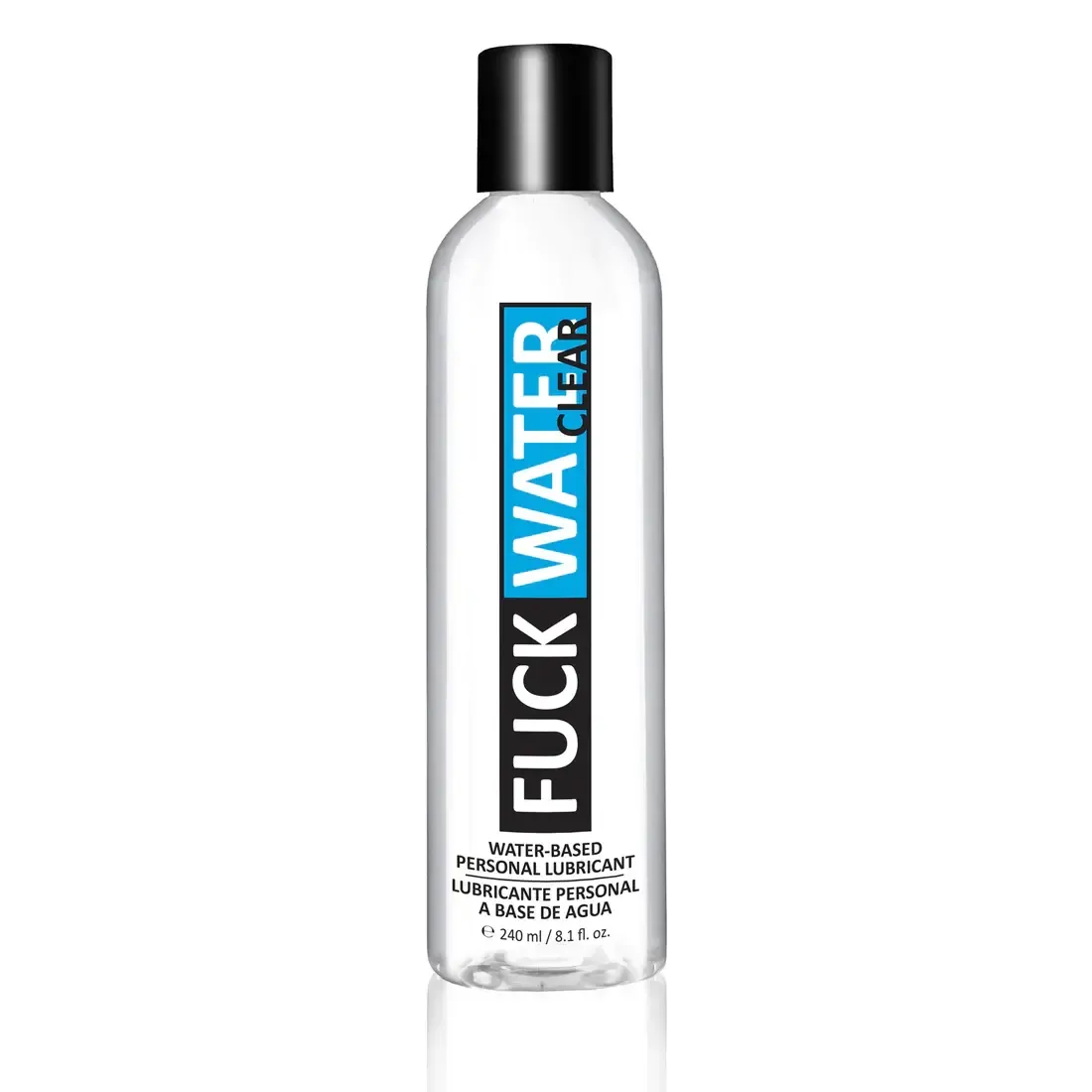 Fuck Water Clear Water- 8oz