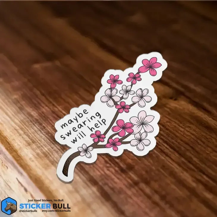 Maybe Swearing Will Help Mental Health Sticker