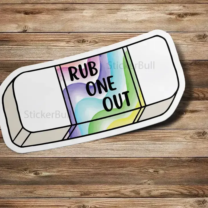 Rub One Out Eraser Sticker