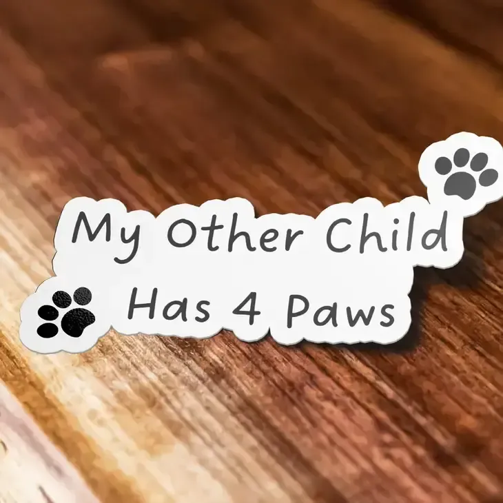 My Other Child Has Four Paws Sticker