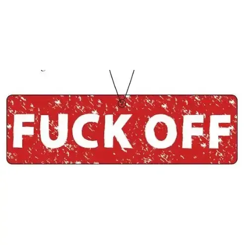 F**k Off Air Freshener