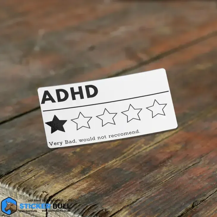 ADHD Would Not Recommend Sticker