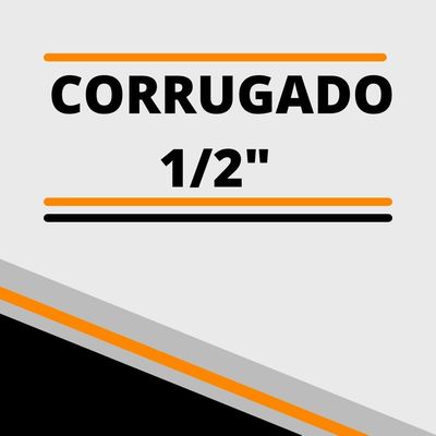 CORRUGADO 1/2&quot;