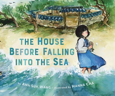 The House Before Falling Into The Sea Cover of The House Before Falling into the Sea by Ann Suk Wang