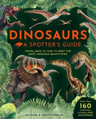 Cover of Dinosaurs: A Spotter's Guide by Michael K. Brett-Surman