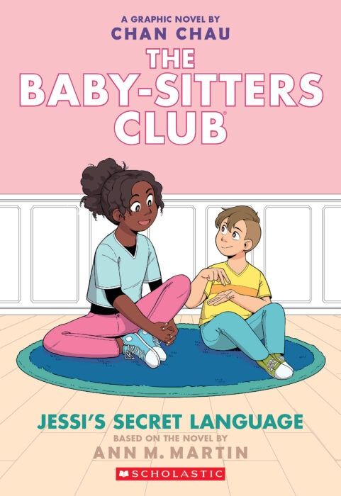 Cover of 'The Baby-Sitters Club #12: Jessi’s Secret Language' graphic novel, illustrated by Chan Chau, featuring Jessi and Matt sitting cross-legged on a rug, smiling and signing to each other against a soft pink background.