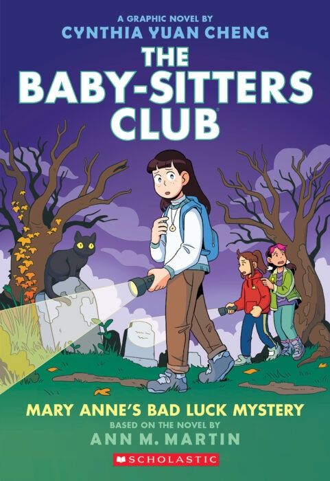 Cover of 'The Baby-Sitters Club #13: Mary Anne’s Bad Luck Mystery' graphic novel, illustrated by Cynthia Yuan Cheng, featuring Mary Anne holding a flashlight in a spooky forest, with a black cat on a stone wall and friends following behind.