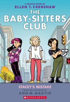 Cover of 'The Baby-Sitters Club #14: Stacey’s Mistake' graphic novel, illustrated by Ellen T. Crenshaw, featuring Stacey, Claudia, and Mary Anne standing on a New York City sidewalk with the Empire State Building in the background.