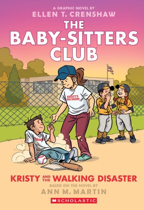Cover of 'The Baby-Sitters Club #16: Kristy and the Walking Disaster' graphic novel, illustrated by Ellen T. Crenshaw, featuring Kristy coaching her softball team, Kristy’s Krushers, on a sunny field with players in action and a chain-link fence in the background.