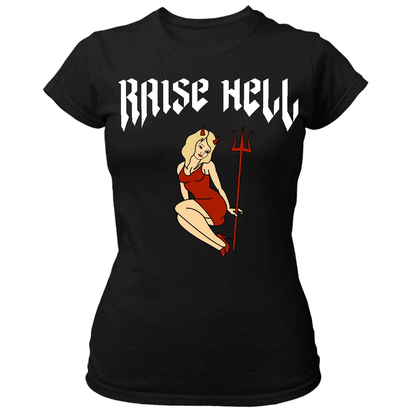Ladies Raise Hell Shirt