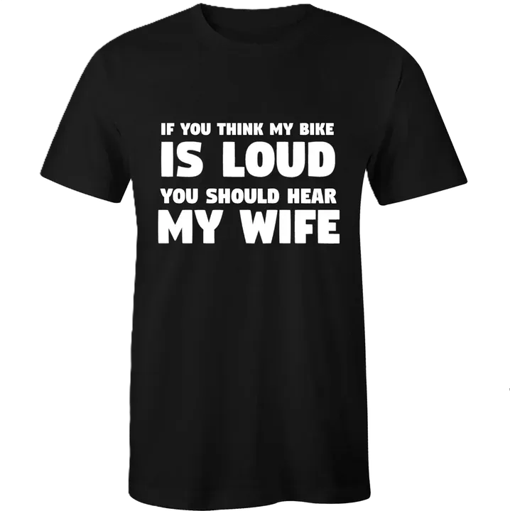 Loud Bike Loud Wife Shirt