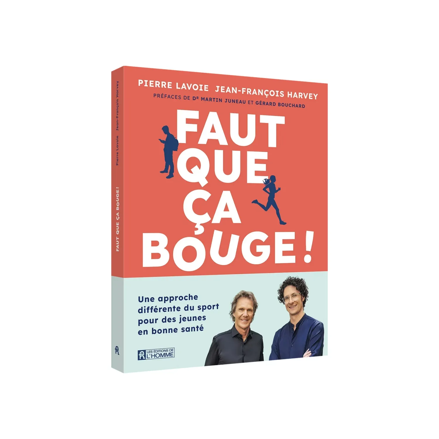 Faut que ça bouge! - Livre de Pierre Lavoie et Jean-François Harvey