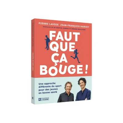 Faut que ça bouge! - Livre de Pierre Lavoie et Jean-François Harvey