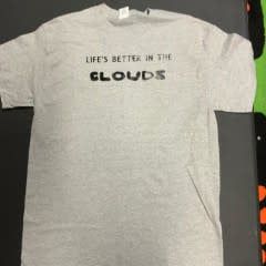 Cloud 9 Lifes better in the clouds T Shirt