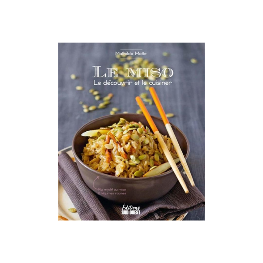 Le Miso - Le découvrir et le cuisiner (Esp)