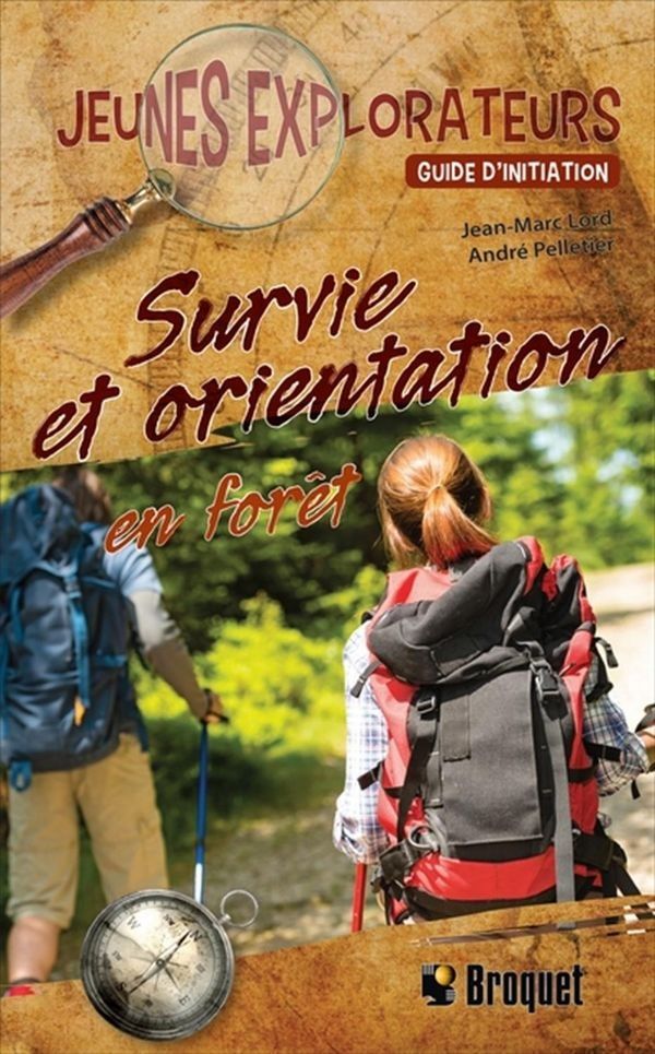 Survie et orientation en forêt - Guide d&#39;initiation
