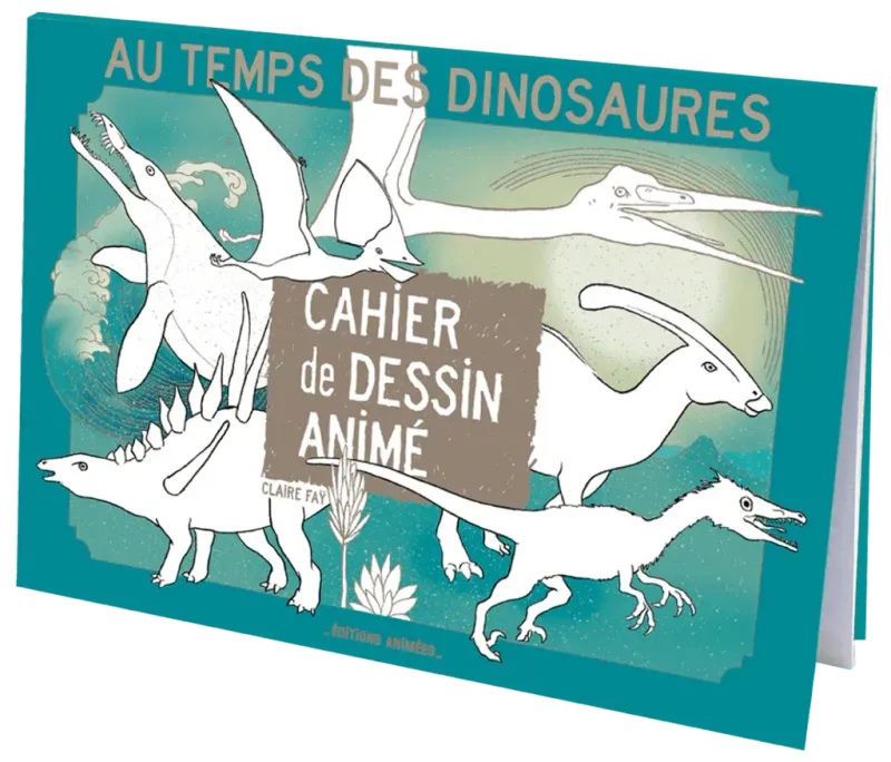 Cahier de dessin animé "au temps des dinosaures - Edition animée