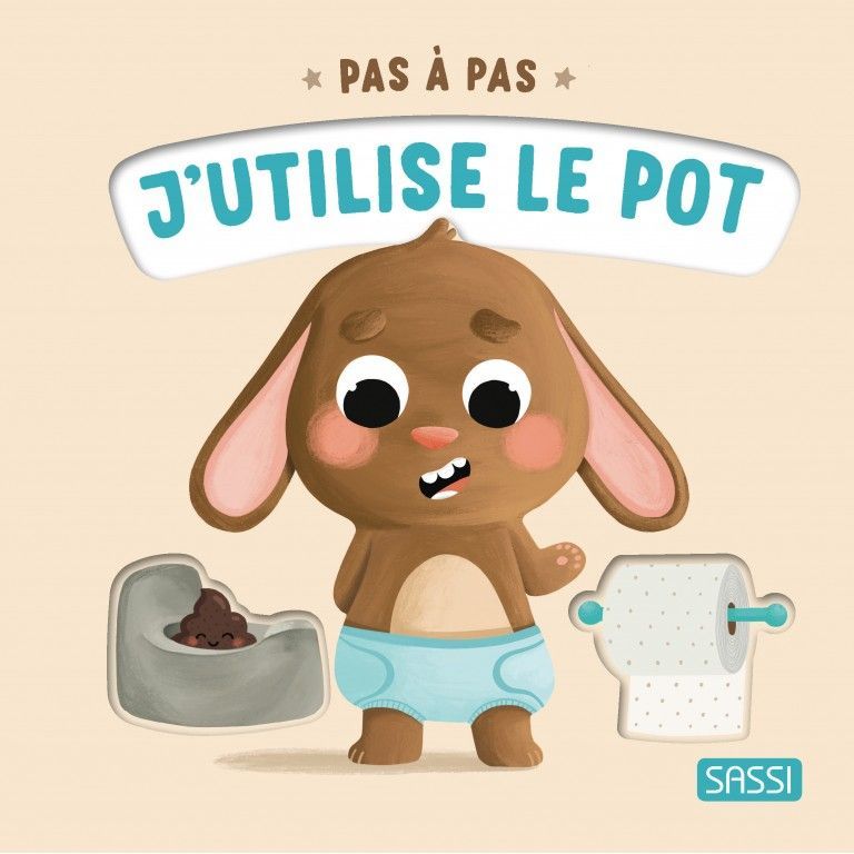J'utilise le pot - livre pas à pas - Sassi