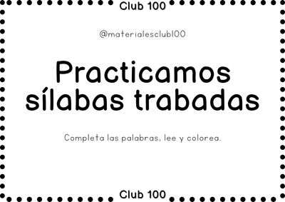 Practicamos sílabas trabadas